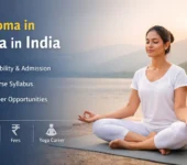 Diploma in Yoga: Course Details, Colleges, Fees, and Career Scope in India Diploma in Yoga in India