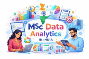 MSc Data Analytics in India: Course Details, Eligibility, Admission, Syllabus, Colleges, Fees, Jobs and Salary