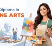 Diploma in Fine Arts: Courses, Colleges, Fees, Syllabus, and Career Opportunities in India Diploma in Fine Arts