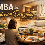 MBA in Interior Designing: Course Details, Eligibility, Admission, Syllabus, Colleges, Scope and Career Opportunities