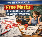 WB HS Exam 2026: Free Marks to be Allotted for 3 Out of Syllabus Questions