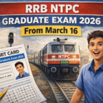 RRB NTPC Graduate Exam 2026 From March 16; Check CBT 1 Dates, Admit Card & Selection Process