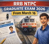 RRB NTPC Graduate Exam 2026 From March 16