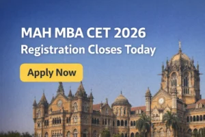 MAH MBA CET 2026 Registration Ends