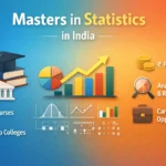 Masters in Statistics in India: Courses, Colleges, Fees, and Career Opportunities