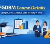 PGDBM Course Details: Colleges, Fees, Syllabus, Jobs & Salary in India Post Graduate Diploma in Business Management (PGDBM)