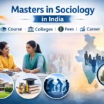 Masters in Sociology: Course Details, Colleges, Fees, and Career Opportunities in India