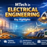 MTech in Electrical Engineering: Course Details, Eligibility, Admission, Syllabus, Scope, and Career Opportunities