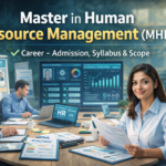 Master in Human Resource Management (MHRM): Course, Eligibility, Syllabus, Admission & Career