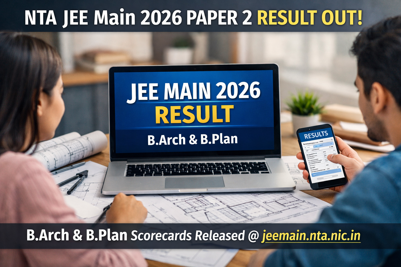 NTA JEE Main 2026 Paper 2 Result (OUT) Live: BArch, Bplan Scorecard Released at Jeemain.nta.nic.in - FindMyCollege