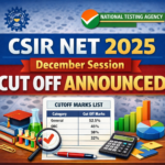 CSIR NET 2025 December Session Cut Off Announced; Check Category-Wise Qualifying Criteria and Result Details