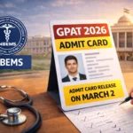 NBEMS to Release GPAT 2026 Admit Card on March 2 at natboard.edu.in