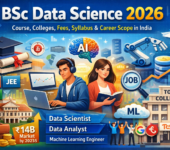 BSc Data Science 2026: Course, Colleges, Fees, Eligibility, Syllabus & Career Scope India