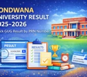 Gondwana University Result 2025-2026 - Check GUG Result by PRN Number CRSU Result 2025-2026