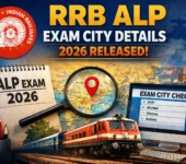 RRB ALP Exam City Details 2026 Released