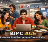 BJMC 2026: Course, Colleges, Fees, Eligibility, Syllabus & Career Scope India