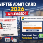 NIFTEE Admit Card 2026 Out at exams.nta.nic.in; Direct Link to Download Hall Ticket