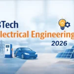 BTech Electrical Engineering 2026: Courses, Eligibility, Career Scope & Colleges