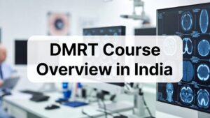 DMRT Course Details: Eligibility, Colleges, Syllabus, and Career Scope in India