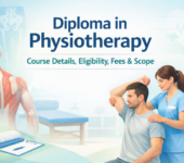 Diploma in Physiotherapy: Course Details, Colleges, Fees, Salary & Career Scope in India Diploma in Physiotherapy