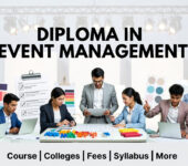 Diploma in Event Management: Course Details, Colleges, Fees, and Career Paths in India Diploma in Event Management