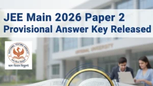 JEE Main 2026 Paper 2 Provisional Answer Key Released; Objections Window Open Until February 20; Direct Link Here