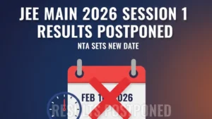 JEE Main 2026 Session 1 Live Updates, Results Postponed; NTA Sets New Date of February 16