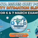 NTA Issues CUET PG City Intimation Slips for 6 & 7 March Exams; Direct Download Link Here