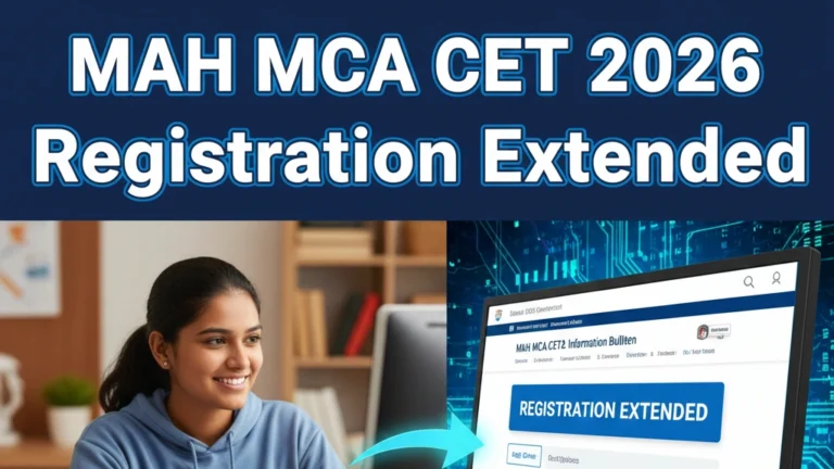 MAH MCA CET 2026 Registration Extended to February 18 by State CET Cell, View Official Notice, Direct Application Link Here