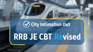 RRB JE CBT Revised to February 19, 20, and 25, 2026; City Intimation Slips Issued, Direct Link Here