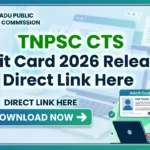 TNPSC CTS Admit Card 2026 Released at tnpsc.gov.in; Direct Link Here