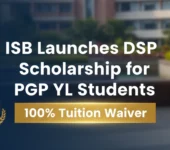 ISB Launches DSP Scholarship for PGP YL Students with 100% Tuition Waiver