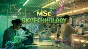 MSc Biotechnology 2026: Course, Colleges, Fees, Eligibility, Syllabus & Career India