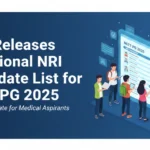 MCC Releases Provisional NRI Candidate List for NEET PG 2025; Introduces Priority-Based Allotment System; Download Official Notice Here
