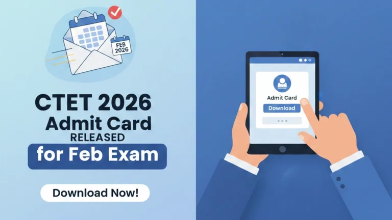 CTET 2026 Admit Card Released at ctet.nic.in, Direct Link, Download Here