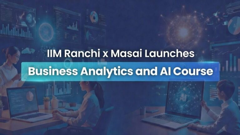 IIM Ranchi Partners with Masai to Launch Executive Programme in Business Analytics and AI, Complete Details Here