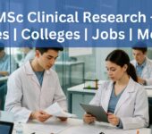 MSc Clinical Research in India: Courses, Colleges, Fees, and Career Opportunities MSc Clinical Research
