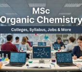 MSc Organic Chemistry in India: Colleges, Fees, Syllabus, and Career Opportunities MSc Organic Chemistry