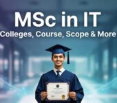 MSc IT in India: Courses, Colleges, Fees, Syllabus, and Career Opportunities MSc in IT