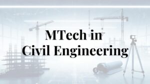 MTech in Civil Engineering