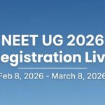 NEET UG 2026 Registration Opens: Key Dates and Application Details Announced by NTA