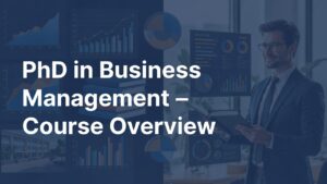 PhD in Business Management 2026: Programs, Specializations and Funding Options