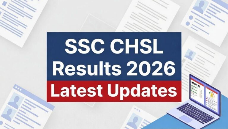 SSC CHSL Examination Results 2026: Announcement Expected Soon Anytime on Official Website