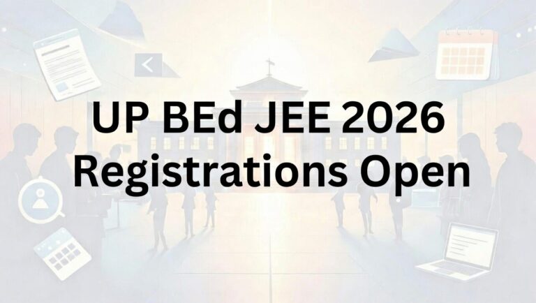UP BEd JEE 2026 Registrations Open