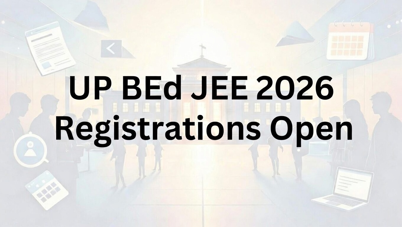 UP BEd JEE 2026 Registrations Open