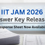 IIT JAM 2026 Answer Key Released Along with Response Sheet, Find Direct Links Here
