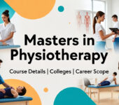 Master of Physiotherapy (MPT) in India: Courses, Colleges, Fees, and Career Scope Masters in Physiotherapy