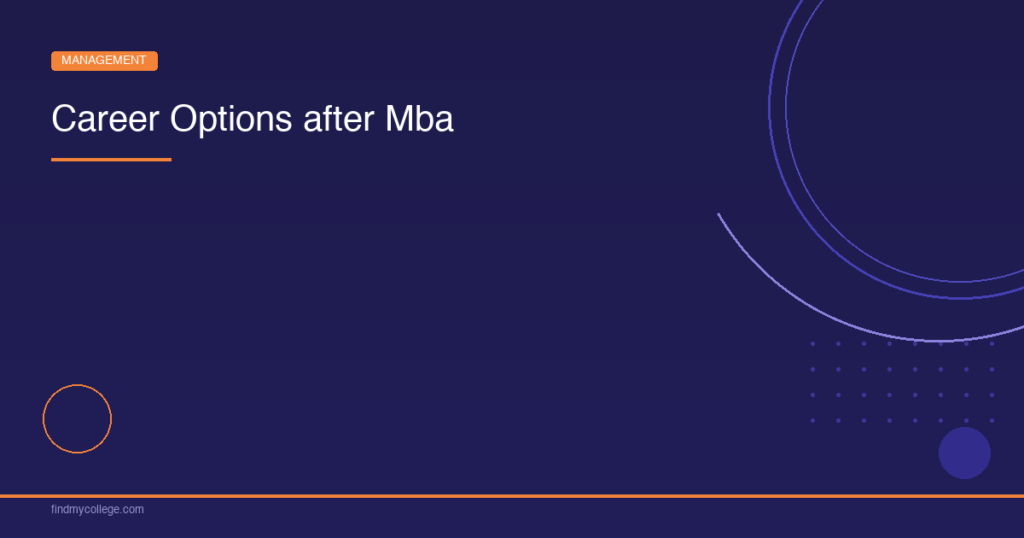 Career Options After MBA – Salary, Scope & Top Recruiters 2026
