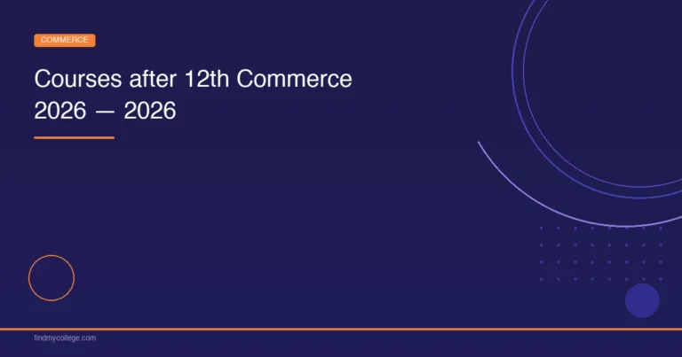 Courses After 12th Commerce 2026 - FindMyCollege