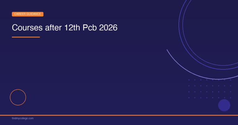 Courses after 12th PCB Students – Top Career to Choose, Top Colleges